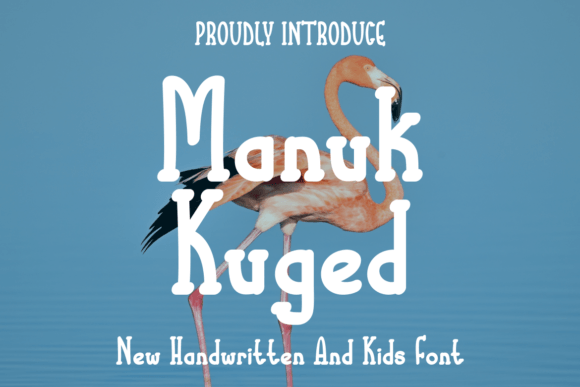 Manuk Kuged: A Sweet Handwritten Font That Brings Personality to Branding